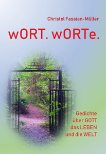 Christel Fassian-Müller - wORT. wORTe.