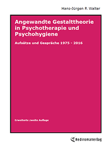 Hans-Jrgen P. Walter - Angewandte Gestalttheorie in Psychotherapie und Psychohygiene