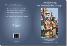 Buch schreiben - Sylvia-Mara Heuschneider - Mehr Lebensenergie mit Traditioneller Thai-Massage