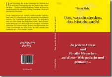 Buch schreiben - Horst Volz - Das, was du denkst, das bist du auch!