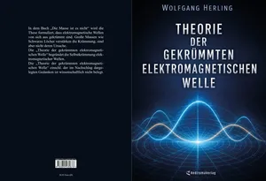 Theorie der gekrümmten elektromagnetischen Welle