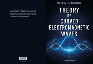 Buch "Theory of Curved Electromagnetic Waves" von Wolfgang Herling