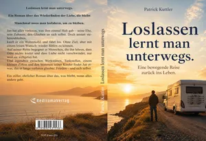 Buch "Loslassen lernt man unterwegs" von Patrick Kuttler