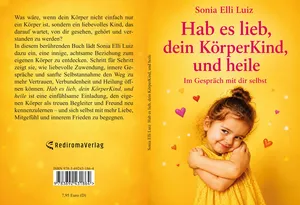 Buch "Hab es lieb, dein KörperKind, und heile"