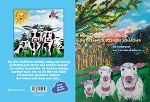 Buch "Melody, Jokey und Lovely, die drei weltrettenden Schäfchen (Hardcoverausgabe)" von Irina Maria Hedrich Buch "Melody, Jokey und Lovely, die drei weltrettenden Schäfchen (Hardcoverausgabe)" von Irina Maria Hedrich