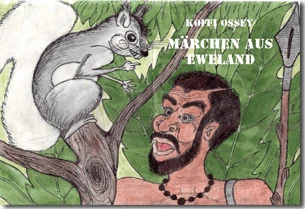 Buch "Märchen aus Eweland" von Koffi Ossey Buch "Märchen aus Eweland" von Koffi Ossey
