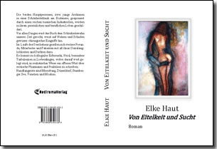 Buch "Von Eitelkeit und Sucht" von Elke Haut Buch "Von Eitelkeit und Sucht" von Elke Haut