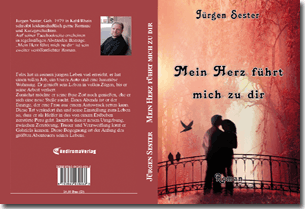 Buch "Mein Herz führt mich zu dir" von Jürgen Sester Buch "Mein Herz führt mich zu dir" von Jürgen Sester