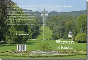 Buch "Wildwest in Kassel" von Alfred Schiwal Buch "Wildwest in Kassel" von Alfred Schiwal