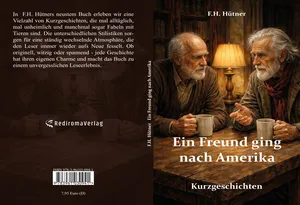 Buch "Ein Freund ging nach Amerika" von F.H. Hütner