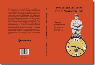 Buch "Das Hitler-Attentat vom 8. November 1939" von Walther Rohdich Buch "Das Hitler-Attentat vom 8. November 1939" von Walther Rohdich
