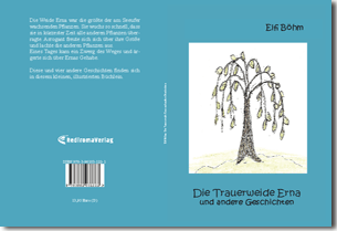 Buch "Die Trauerweide Erna und andere Geschichten" von Elfi Böhm