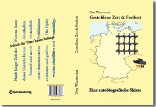 Buch "Gestohlene Zeit & Freiheit" von Uwe Waterstraat Buch "Gestohlene Zeit & Freiheit" von Uwe Waterstraat