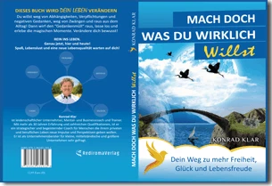 Buch "Mach doch, was du wirklich willst" von Konrad Klar Buch "Mach doch, was du wirklich willst" von Konrad Klar