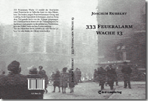 Buch "333 Feueralarm Wache 13" von Joachim Rubbert