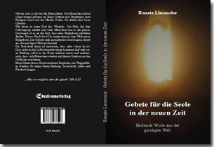 Buch "Gebete für die Seele in der neuen Zeit" von Renate Linsmeier