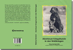 Buch "Abenteuer Kriegshunde in den Weltkriegen" von Walther Rohdich