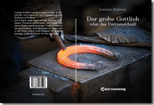 Buch "Der grobe Gottlieb oder das Vertreterduell" von Joachim Rubbert Buch "Der grobe Gottlieb oder das Vertreterduell" von Joachim Rubbert