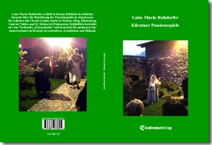 Buch "Kärntner Passionsspiele" von Luise Maria Ruhdorfer Buch "Kärntner Passionsspiele" von Luise Maria Ruhdorfer