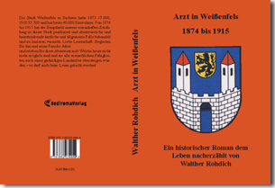 Buch "Arzt in Weißenfels, 1874 bis 1915" von Walther Rohdich