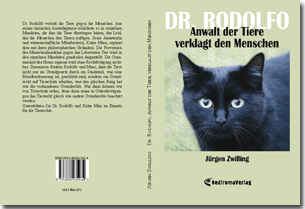 Buch "Dr. Rodolfo, Anwalt der Tiere, verklagt den Menschen" von Jürgen Zwilling 