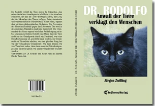 Buch "Dr. Rodolfo, Anwalt der Tiere, verklagt den Menschen" von Jürgen Zwilling Buch "Dr. Rodolfo, Anwalt der Tiere, verklagt den Menschen" von Jürgen Zwilling