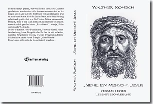 Buch "„Siehe, ein Mensch“: Jesus" von Walther Rohdich Buch "„Siehe, ein Mensch“: Jesus" von Walther Rohdich