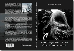 Buch "Wie Yoga Mr. Fies die Show stahl!" von Bettina Kanthak Buch "Wie Yoga Mr. Fies die Show stahl!" von Bettina Kanthak