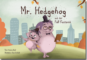 Buch "Mr. Hedgehog und der Fall Kastanie" von Antonia Quirl