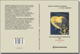 Buch "Das schreckliche Geheimnis der Clara Wood 2" von Bernd Friedrich Strattner Buch "Das schreckliche Geheimnis der Clara Wood 2" von Bernd Friedrich Strattner