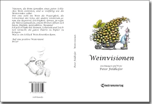 Buch "Weinvisionen" von Peter Feldhofer Buch "Weinvisionen" von Peter Feldhofer