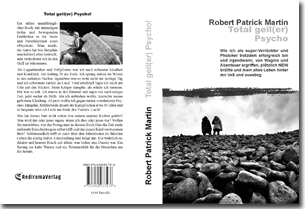 Buch "Total geil(er) Psycho!" von Robert Patrick Martin