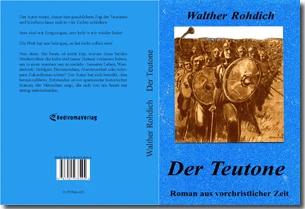 Buch "Der Teutone" von Walther Rohdich Buch "Der Teutone" von Walther Rohdich