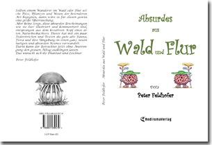 Buch "Absurdes aus Wald und Flur" von Peter Feldhofer