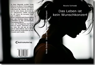 Buch "Das Leben ist kein Wunschkonzert" von Nicole Schwab Buch "Das Leben ist kein Wunschkonzert" von Nicole Schwab