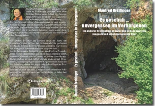 Buch "Es geschah … unvergessen im Verborgenen" von Manfred Breitinger Buch "Es geschah … unvergessen im Verborgenen" von Manfred Breitinger