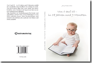 Buch "Von 0 auf 18 – in 18 Jahren und 9 Monaten" von Jörg Kaschlaw