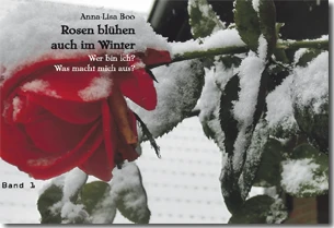 Buch "Rosen blühen auch im Winter" von Anna-Lisa Boo Buch "Rosen blühen auch im Winter" von Anna-Lisa Boo