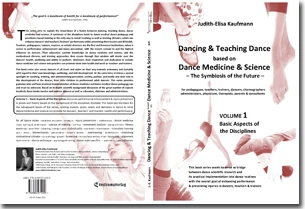 Buch "Dancing & Teaching Dance based on Dance Medicine & Science – The Symbiosis of the Future - Volume 1 (Hardcover)" von Judith-Elisa Kaufmann Buch "Dancing & Teaching Dance based on Dance Medicine & Science – The Symbiosis of the Future - Volume 1 (Hardcover)" von Judith-Elisa Kaufmann