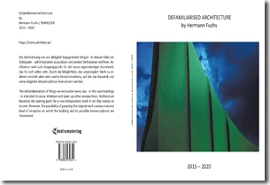 Buch "Defamiliarised Architecture by Hermann Fuchs " von Hermann Fuchs Buch "Defamiliarised Architecture by Hermann Fuchs " von Hermann Fuchs