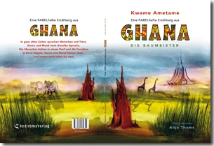 Buch "Eine FABELhafte Erzählung aus Ghana" von Kwame Ametame Buch "Eine FABELhafte Erzählung aus Ghana" von Kwame Ametame
