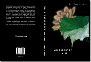 Buch "Engagement & Mut" von Bernd-Peter Schneider Buch "Engagement & Mut" von Bernd-Peter Schneider