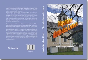 Buch "Pilgerfahrt durch das Leben" von Herwig Kerscher Buch "Pilgerfahrt durch das Leben" von Herwig Kerscher
