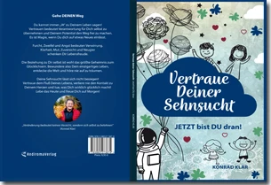 Buch "Vertraue deiner Sehnsucht" von Konrad Klar Buch "Vertraue deiner Sehnsucht" von Konrad Klar