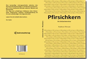 Buch "Pfirsichkern" von Andreas Ehrsam Buch "Pfirsichkern" von Andreas Ehrsam
