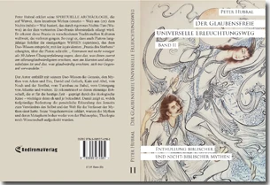 Buch "Der Glaubensfreie Universelle Erleuchtungsweg - Band II" von Peter Hubral Buch "Der Glaubensfreie Universelle Erleuchtungsweg - Band II" von Peter Hubral