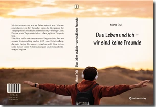 Buch "Das Leben und ich – wir sind keine Freunde (Hardcover-Version)" von Marco Told Buch "Das Leben und ich – wir sind keine Freunde (Hardcover-Version)" von Marco Told