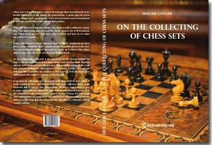 Buch "On the Collecting of Chess Sets" von Holger Langer Buch "On the Collecting of Chess Sets" von Holger Langer