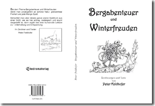 Buch "Bergabenteuer und Winterfreuden" von Peter Feldhofer Buch "Bergabenteuer und Winterfreuden" von Peter Feldhofer