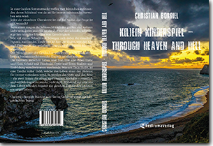 Buch "K(l)ein Kinderspiel - through heaven and hell" von Christian Borgiel